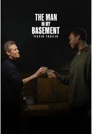 The Man in My Basement poster